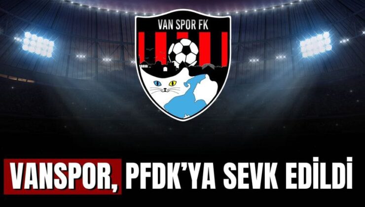 Vanspor’a PFDK’dan Ceza Şoku