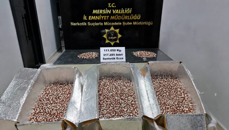 Mersin’de Uyuşturucu Operasyonu: 317 Bin 285 Adet Sentetik Ecza Ele Geçirildi