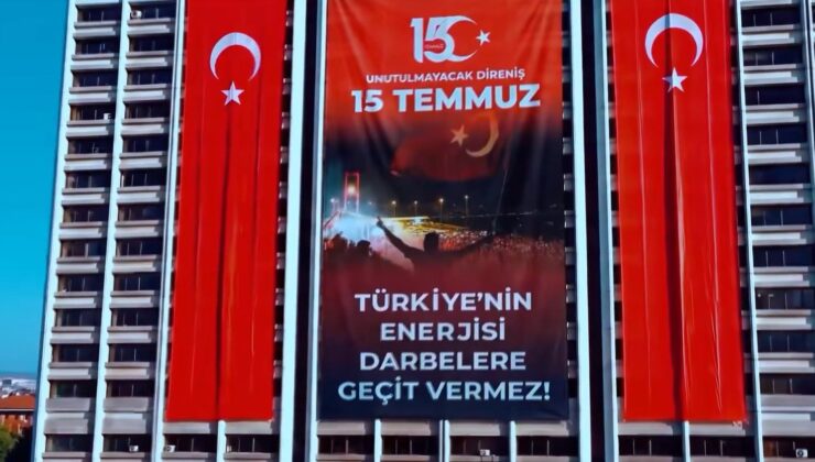 Enerji Ve Tabii Kaynaklar Bakanlığı’ndan 15 Temmuz Mesajı