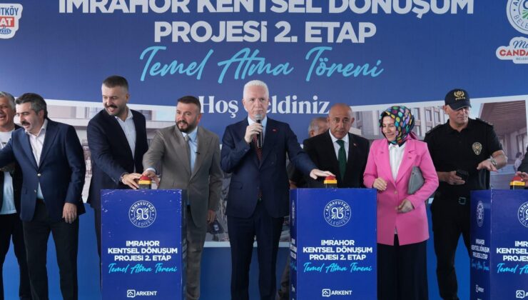 Arnavutköy İmrahor Kentsel Dönüşüm Projesi 2. Etap Temeli Atıldı